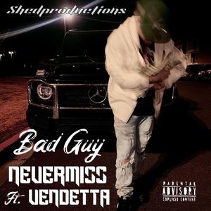 Bad Guy (feat. VENDETTA) (Explicit)