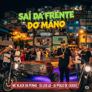 Sai da Frente do Mano (Explicit)