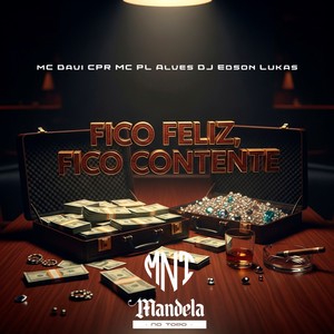 Fico Feliz, Fico Contente (Slowed + Reverb|Explicit)