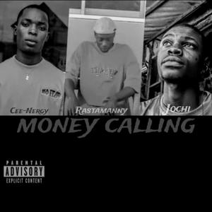 Money calling (feat. Jochi & Cee-Energy)