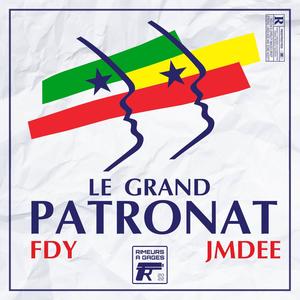 Fdy Phenomen - Le Grand Patronat (Explicit)