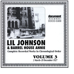 Lil Johnson & Barrelhouse Annie Vol. 3 1937