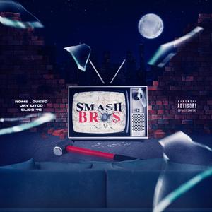 Smash Bros (feat. Jay Litoo & Slicc TC) [Explicit]