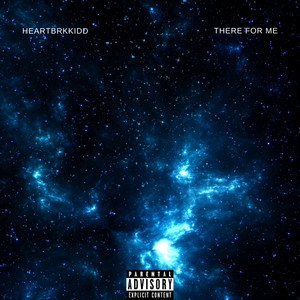 THERE FOR ME (Explicit)