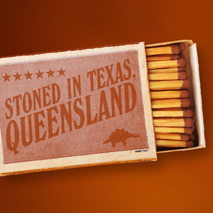 Stoned In Texas, Queensland (Explicit)