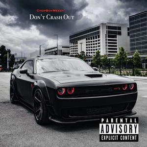 Don't CrashOut (Explicit)