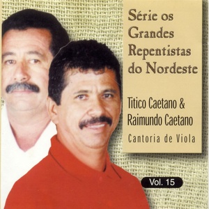 Série os Grandes Repentistas do Nordeste, Vol. 15 (Cantoria de Viola)