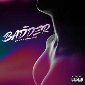 Badder (feat. Tiara Gem) [Explicit]