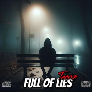 Full Of Lies (feat. Tuxx & Chjco) [Explicit]