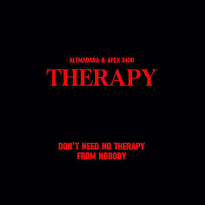 THERAPY (feat. Apex 3400) [Explicit]