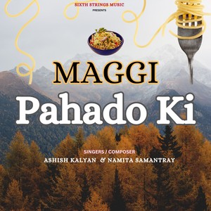 Maggie Pahado Ki