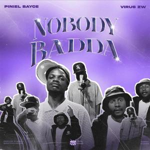 Nobody Badda (feat. VirusZW)