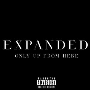 Only Up From Here (Expanded) [Explicit]