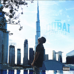 Dubai Freestyle (Explicit)