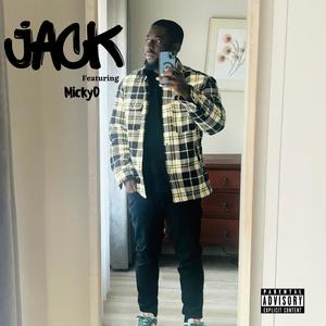 Jack (feat. MickyD) (Explicit)