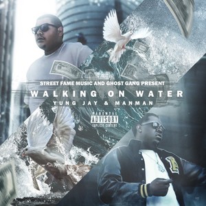 Walking On Water (feat. ManMan) [Explicit]