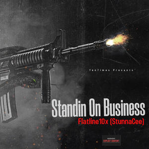 Standin On Business (feat. Stunna Cee) [Explicit]