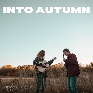 Into Autumn
