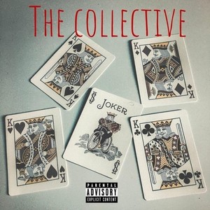 The Collective (Explicit)