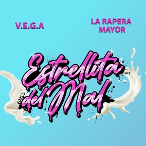Estrellita Del Mal (feat. La Rapera Mayor) (Explicit)