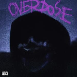 Overdose (feat. jean parker) [Explicit]