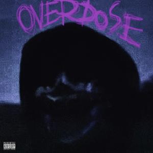Overdose (feat. jean parker) (Explicit)
