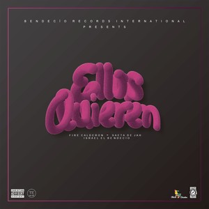 Ellos Quieren (Explicit)