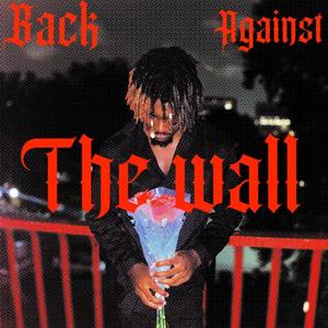 Back against the wall (Explicit)