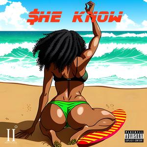 She Know (feat. Cashjunky Baby) [Explicit]