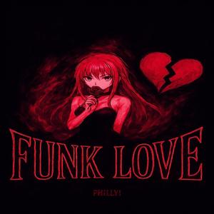 FUNK LOVE (Ultra Slowed) (Explicit)