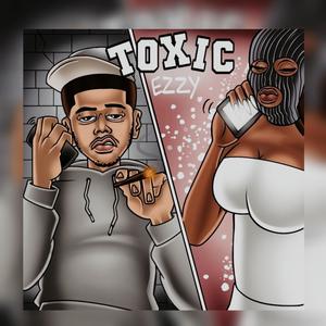 TOXIC (Explicit)