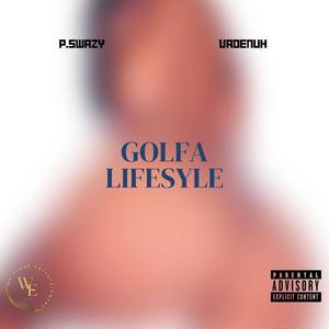 GOLFA LIFESYLE (feat. VADENUH) [Explicit]