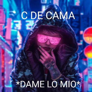 DAME LO MIO