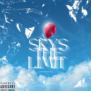 Skys The Limit (Explicit)