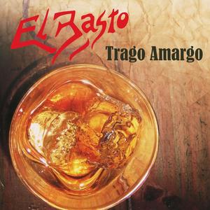 Trago Amargo (Explicit)