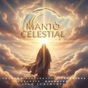 MANTO CELESTIAL (feat. BESTIASTYLE, PERRONEGRO, PONCHARELO, JEAN EL DEMENTE & GATO BEAT)