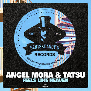 Feels Like Heaven (Original Mix)