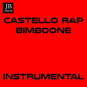 Castello rap Bimboone (Instrumental Version)