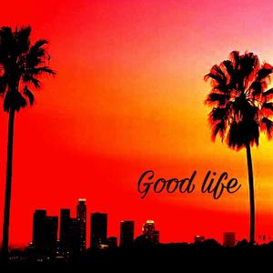 Good Life (feat. 1onethree3) [Explicit]