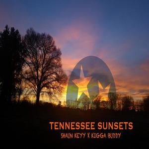 Tennessee Sunsets (feat. Kigga Buddy) [Explicit]