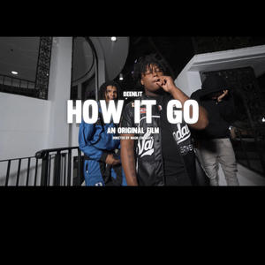 How it go (Explicit)