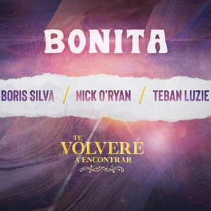 Bonita: Te Volveré a Encontrar (feat. Teban Luzie)