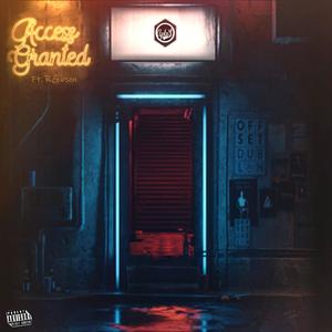 Access Granted (feat. R.Gibson) (Explicit)