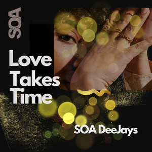 Love Takes Time