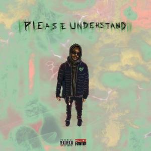 Please Understand (Explicit)