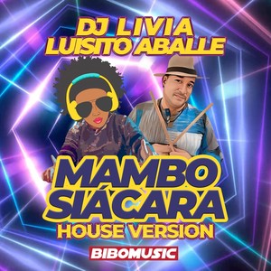 MAMBO SIÁCARA (House Version)