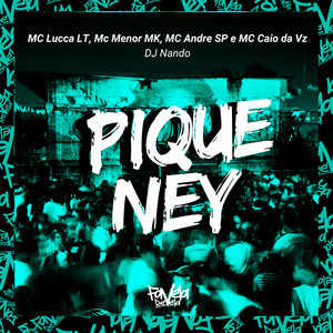 Pique Ney (Explicit)