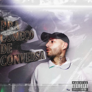 Pra Começo de Conversa (Explicit)
