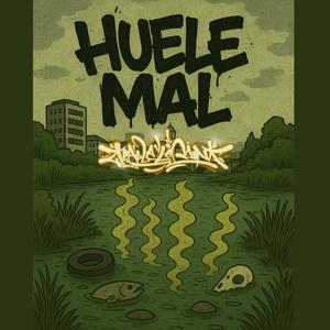 Huele Mal (Explicit)
