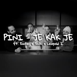 Je kak je (feat. Sniki, Emkej & Leopold I.) (Explicit)